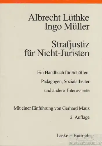 Buch: Strafjustiz für Nicht-Juristen, Lüthke, Albrecht / Müller, Ingo. 1998