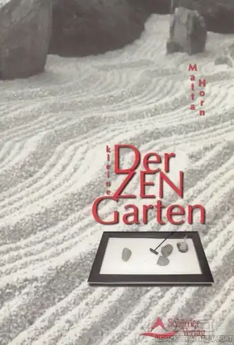 Buch: Der kleine Zen Garten, Horn, Matta. 2001, Schirner Verlag, gebraucht, gut