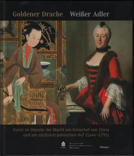 Buch: Goldener Drache. Weißer Adler, Bischoff, Cordula (Hrsg. u.a.), 2009
