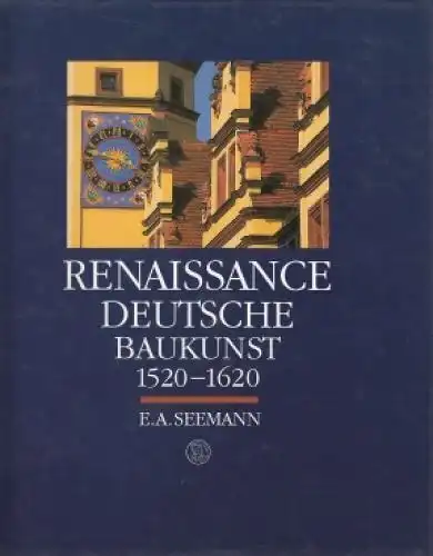 Buch: Renaissance, Ullmann, Ernst. 1995, E. A. Seemann Verlag, gebraucht, gut