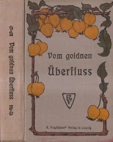 Buch: Vom goldenen Überfluß. J. Loewenberg, R. Voigtländer, Anthologie