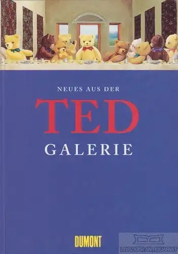 Buch: Neues aus der Ted-Galerie, Brummig, Volker. 1999, DuMont Buchverlag
