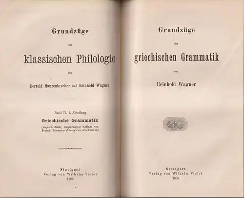 Buch: Grundzüge der klassischen Philologie Band 1+2, Violet, 1908, 2 Bände in 1
