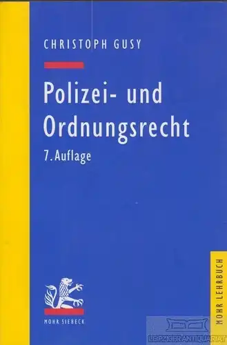 Buch: Polizei- und Ordnungsrecht, Gusy, Christoph. 2009, Mohr Siebeck Verlag