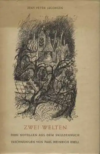 Buch: Zwei Welten, Jacobsen, Jens Peter. Lindnauer Druck, 1948, gebraucht, gut