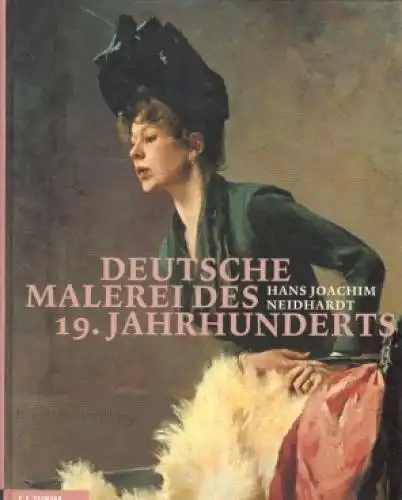 Buch: Deutsche Malerei des 19. Jahrhunderts, Neidhardt, Hans Joachim, 2008