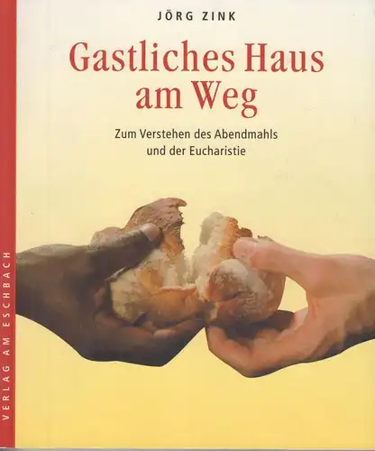 Buch: Gastliches Haus am Weg, Zink, Jörg, 2002, Verlag am Eschbach