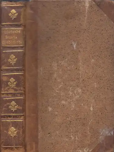 Buch: Wielands Neueste Gedichte vom Jahre 1770 bis 1777, Chr. G. Schmieder