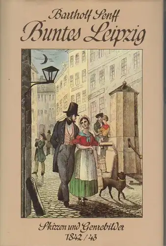 Buch: Buntes Leipzig, Senff, Bartholf. 1988, Zentralantiquariat der DDR