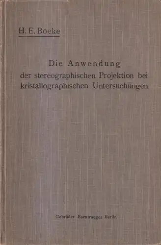 Buch: Die Anwendung der stereographischen Projektion, H. E. Boeke, 1911