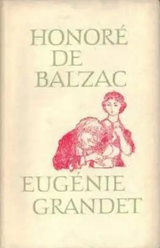 Buch: Eugenie Grandet. Die Muse der Provinz, Balzac, Honore de. 1987