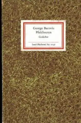 Insel-Bücherei 1047, Pfahlbauten, Bacovia, George. 1985, Insel-Verlag, Gedichte