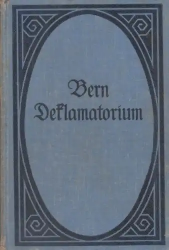 Buch: Deklamatorium, Bern, Maximilian. Ca. 1907, Reclam Verlag, gebraucht, gut