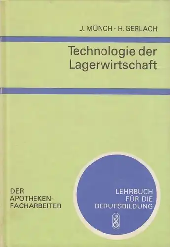 Buch: Technologie der Lagerwirtschaft, Münch, Joachim / Gerlach, Hannelore. 1979