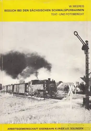 Buch: Besuch bei den sächsischen Schmalspurbahnen, Meereis, Wolfgang. 1972
