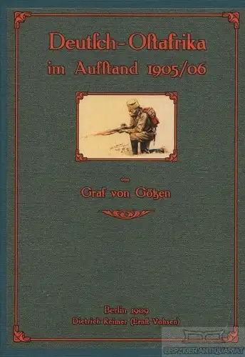 Buch: Deutsch-Ostafrika im Aufstand 1905/06, Graf von Götzen. 2016