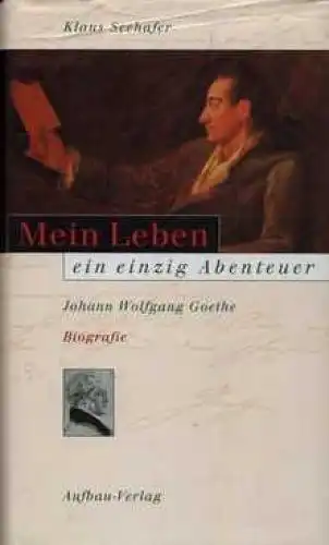 Buch: Mein Leben ein einzig Abenteuer, Seehafer, Klaus. 1999, Aufbau-Verlag