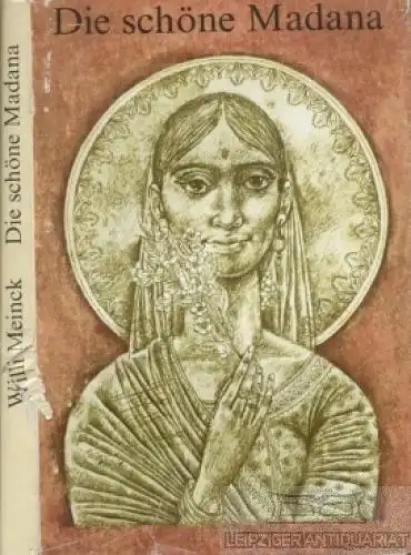 Buch: Die schöne Madana. Märchen und Erzählungen aus Indien, Meinck, Willi. 1976