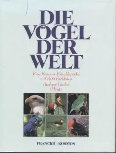 Buch: Die Vögel der Welt, Gosler, Andrew. 1991, Franckh-Kosmos Verlag