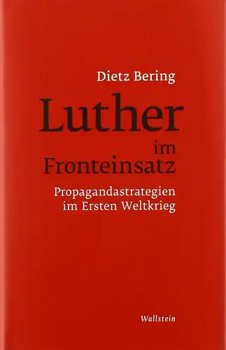 Buch: Luther im Fronteinsatz, Bering, Dietz, 2018, Wallstein, sehr gut