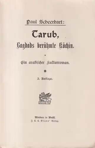Buch: Tarub, Bagdads berühmte Köchin, Roman. Paul Scheerbart, Bruns Verlag