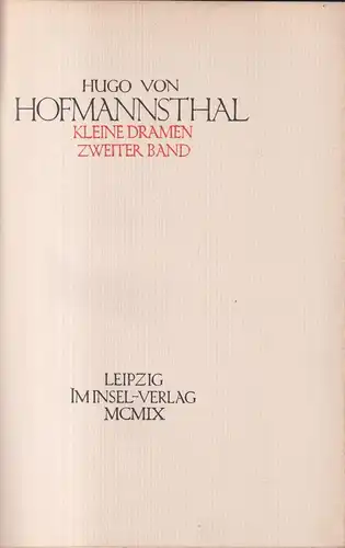 Buch: Kleine Dramen. Zweiter Band. Hugo von Hofmannsthal, 1909, Insel Verlag