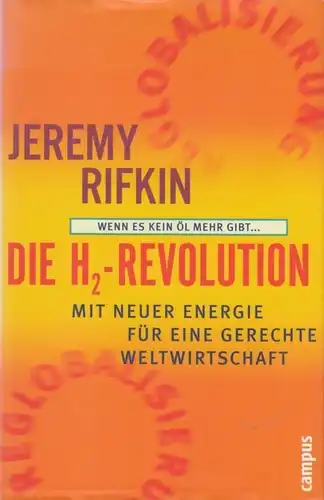 Buch: Die H2-Revolution, Rifkin, Jeremy. 2002, Campus Verlag, gebraucht, gut