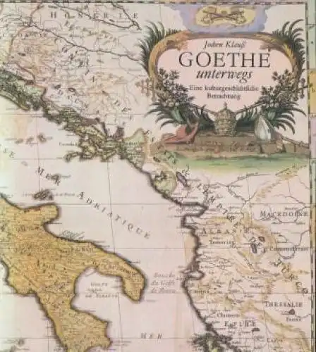 Buch: Goethe unterwegs, Klauß, Jochen. 1989, NFG, gebraucht, gut