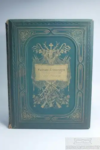 Buch: Waidmann's-Erinnerungen, Stieler, Karl, Friedr. Bruckmann's Verlag