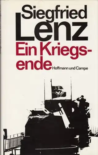 Buch: Ein Kriegsende, Lenz, Siegfried. 1984, Hoffmann und Campe Verlag