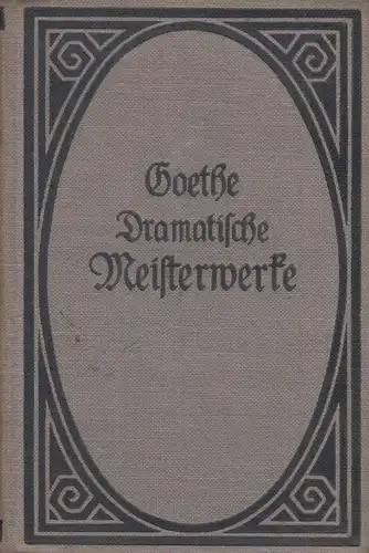 Buch: Dramatische Meisterwerke. Goethe, Johann Wolfgang von, Reclam Verlag