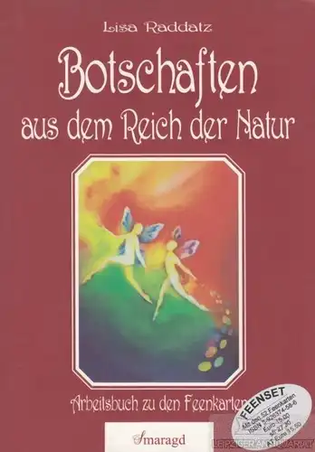 Buch: Botschaften aus dem Reich der Natur, Raddatz, Lisa. 1997, Smaragd Verlag