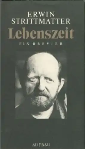 Buch: Lebenszeit, Strittmatter, Erwin. 1987, Aufbau Verlag, Ein Brevier 1379
