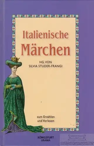 Buch: Italienische Märchen, Studer-Frangi, Silvia. 2008, gebraucht, gut