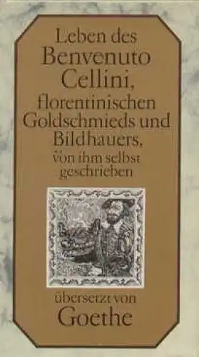 Buch: Leben des Benvenuto Cellini. Cellini, Benvenuto, 1979, Rütten & Loening