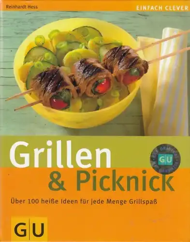 Buch: Grillen und Picknick, Hess, Reinhardt. 2007, Gräfe und Unzer Verlag