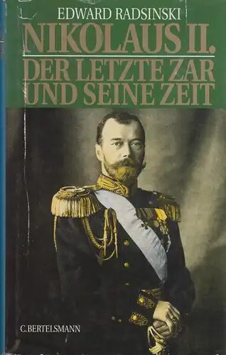 Buch: Nikolaus II, Radsinski, Edward. 1992, C. Bertelsmann Verlag