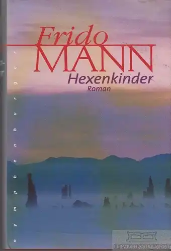 Buch: Hexenkinder, Mann, Frido. 2000, Nymphenburger Verlag, gebraucht, gut