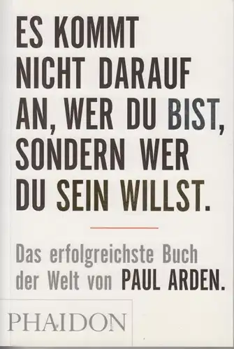 Buch: Es kommt nicht darauf an, wer du bist, sondern wer du sein willst, Arden