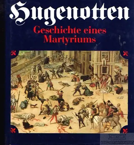 Buch: Hugenotten, Brandenburg, Ingrid und Klaus. 1998, Edition Leipzig