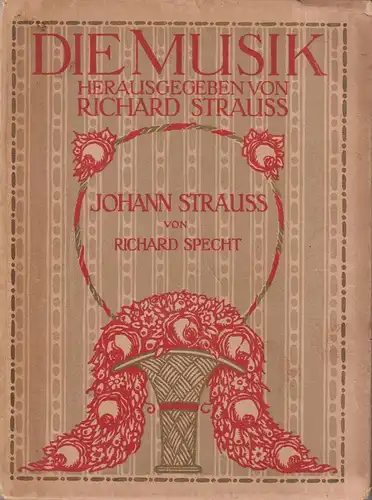 Buch: Johann Strauss, Specht, Richard. Die Musik, 1909, Marquardt & Co.
