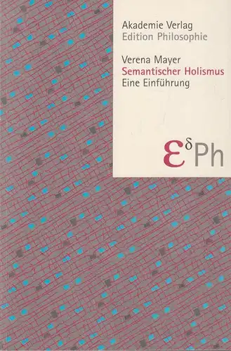 Buch: Semantischer Holismus, Mayer, Verena, 1997, Akademie Verlag, Einführung
