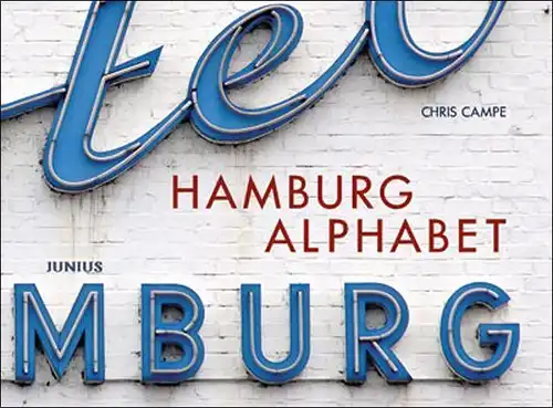 Buch: Hamburg Alphabet, Campe, Chris, 2010, Junius, sehr gut