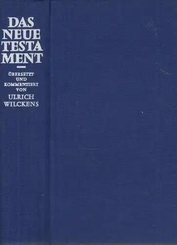 Biblia: Das Neue Testament, Wilckens, Ulrich. 1979, übersetzt und kommentiert