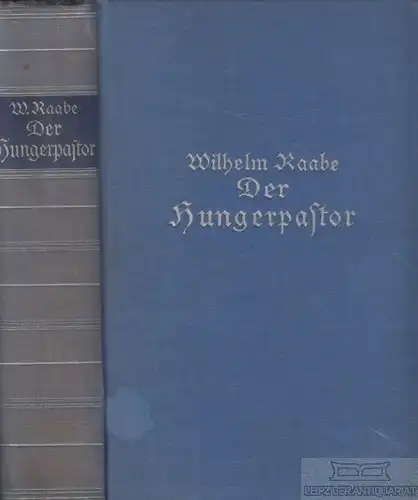 Buch: Der Hungerpastor, Raabe, Wilhelm. 1931, Th. Knaur Nachf. Verlag