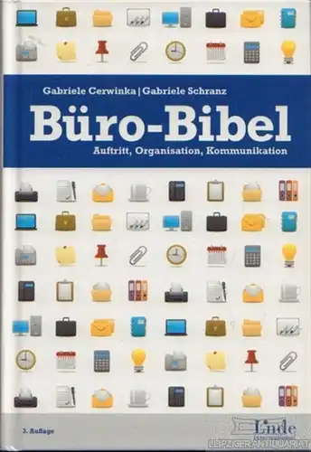 Buch: Büro-Bibel, Cerwinka, Gabriele / Schranz, Gabriele. 2011, Linde Verlag