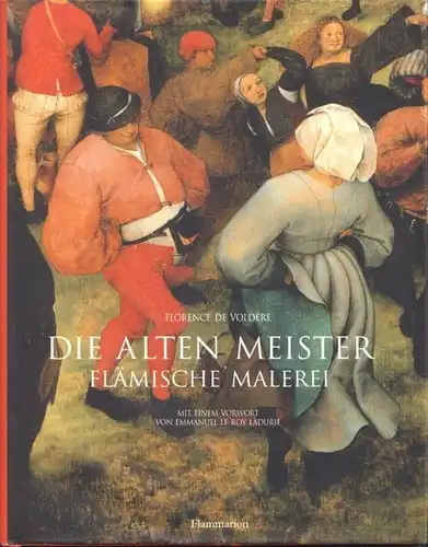 Buch: Die alten Meister, Voldere, Florence de. 2001, Verlag Flammarion