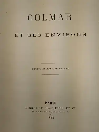 Buch: Colmar et ses environs. Grad, Charles, 1885, Librairie Hachette et Cie.