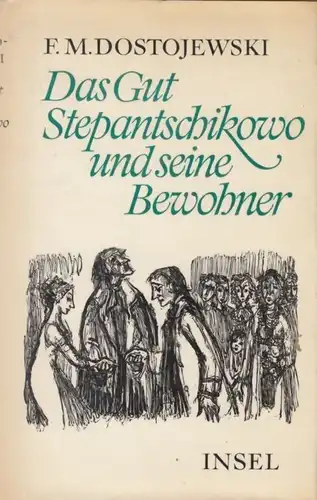 Buch: Das Gut Stepantschikowo und seine Bewohner, Dostojewski, F. M. 1974