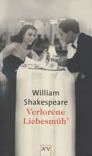 Buch: Verlorerne Liebesmüh', Shakespeare, William. AtV, 2000, gebraucht, gut